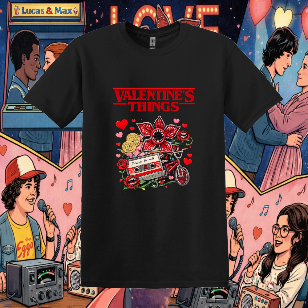 Valentine’s Things – Stranger Things Inspired Graphic T-Shirt