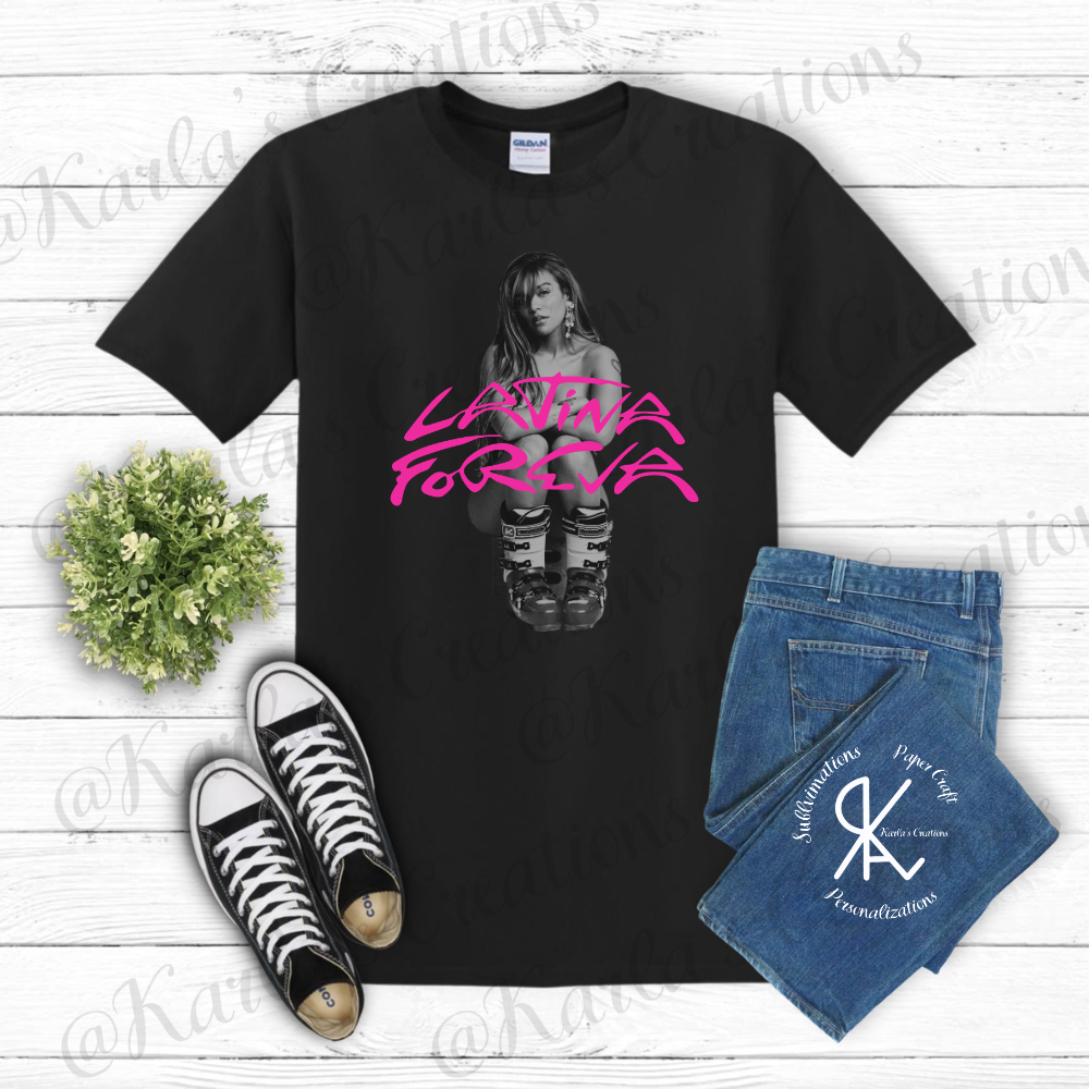 Latina ForEva T-Shirt | Camisa Inspirada en Tour Latina | Unisex & Crop Top