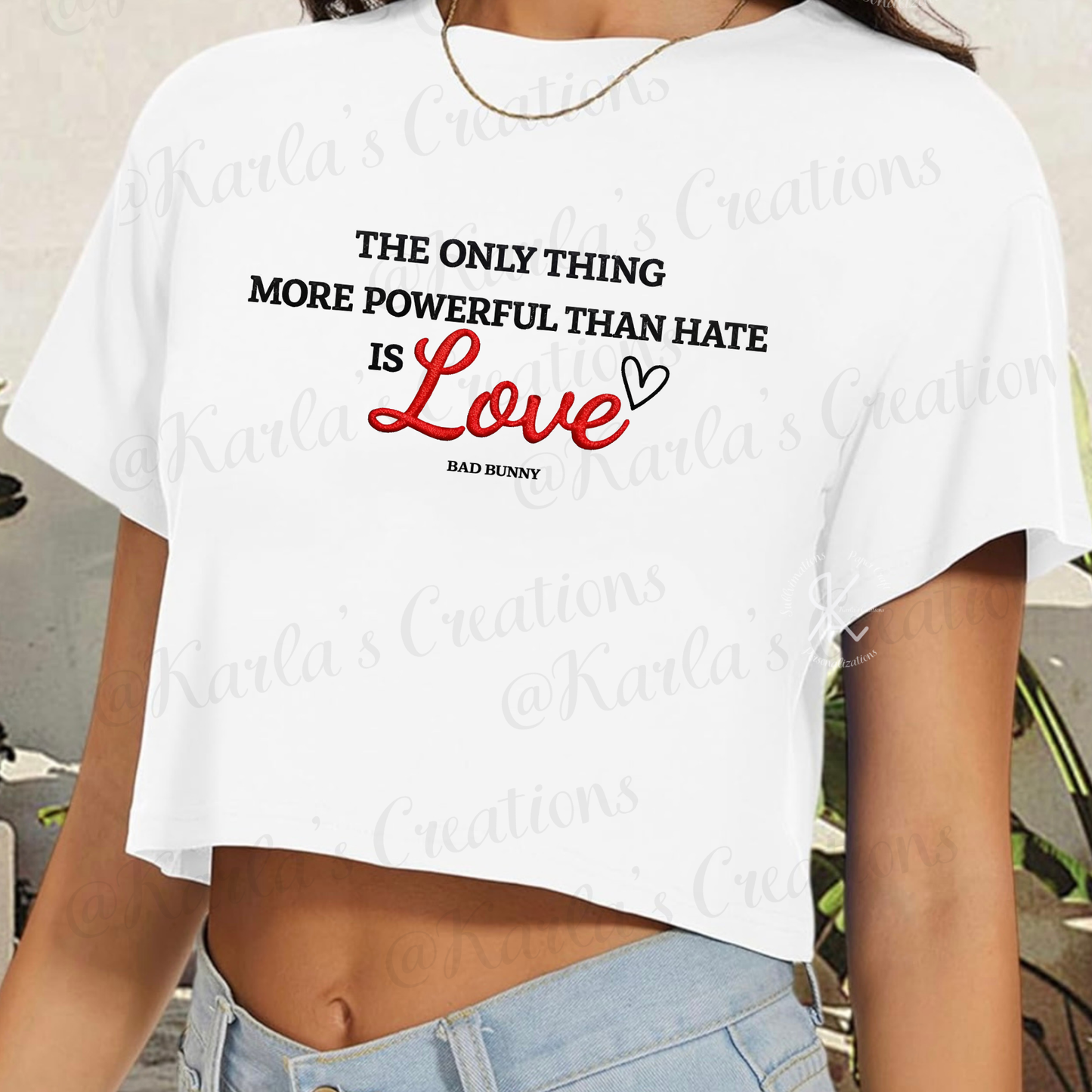 Camiseta “Love Is More Powerful Than Hate” | Love Tee Inspired